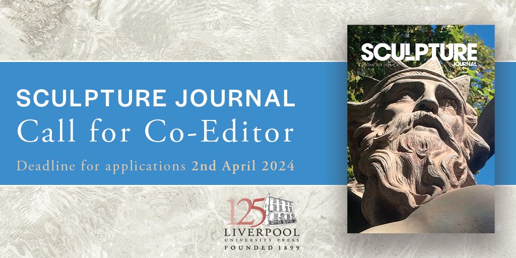 LivUniPress's tweet photo. 📢Reminder: Sculpture Journal invites applications for the position of Co-Editor. The deadline for applications is 2nd April 2024. Full details at:
https://t.co/VBD5X4QpP6
#CallforEditor #AcademicTwitter #ArtHistory @HNet_Humanities @forarthistory @PSSAtweets @HMILeeds https://t.co/bzUl31TzWU