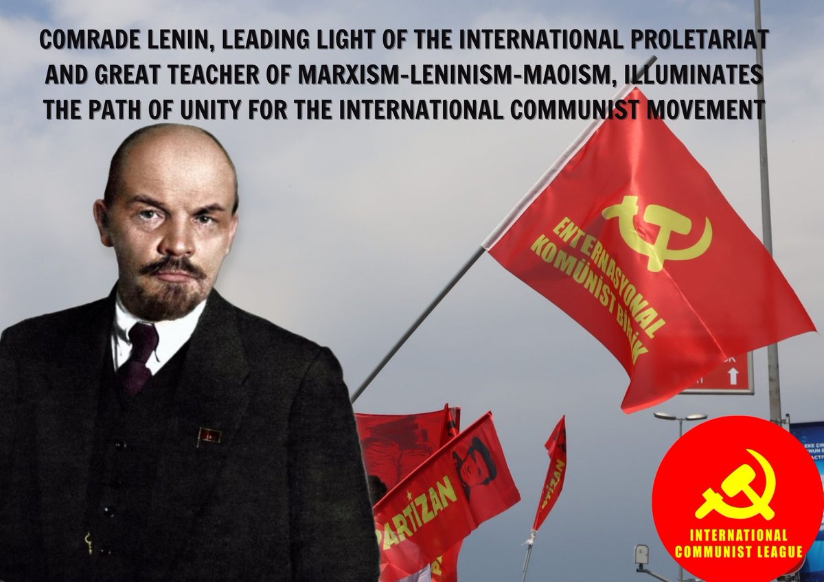 IKurtulusu's tweet photo. COMRADE LENIN, LEADING LIGHT OF THE INTERNATIONAL PROLETARIAT AND GREAT TEACHER OF MARXISM-LENINISM-MAOISM, ILLUMINATES THE PATH OF UNITY FOR THE INTERNATIONAL COMMUNIST MOVEMENT

https://t.co/K14lCYqv6R https://t.co/O6bgYA5RwQ