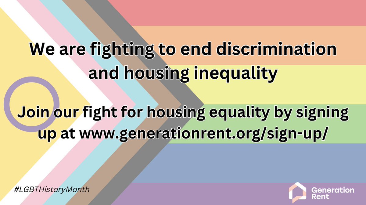 During #LGBTHistoryMonth it is important to celebrate the achievements of LGBTQ+ campaigners. However our research found that LGBTQ+ renters still face discrimination and inequality. We are fighting to end this. Can you support our fight? Sign up here: generationrent.org/campaign/end-h…