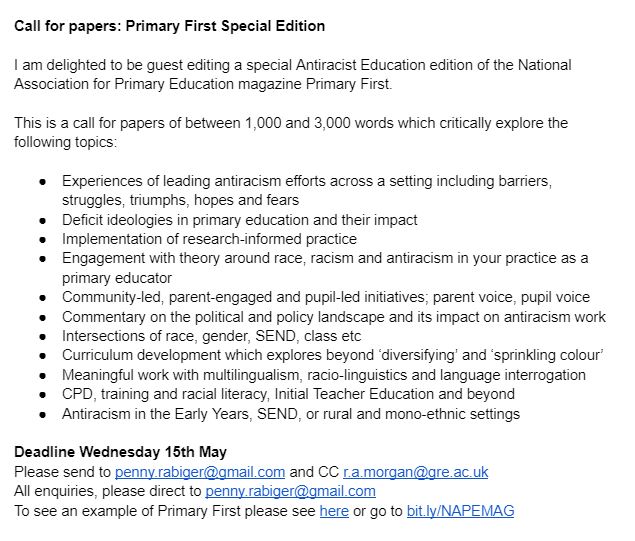 EXCITING NEWS I'm delighted to announce that I am guest editing a special edition of NAPE Primary First Journal @Pr1stjournal I'm looking for contributions of between 1,000 - 3,000 words so get involved! @MrSilkstone @frankietweetart @lizpemtbnm @AntiRacistSch @ian_cushing