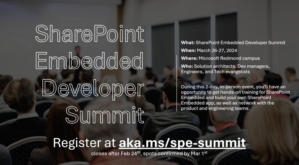 ✨ #SharePoint Embedded Developer Summit - March 2024

• Great opportunity for developers and architects
• 2 day hands-on training
• In-person at Redmond
• Exclusive event with limited capacity

Register today → aka.ms/spe-summit 

#Microsoft365dev #SharePointEmbedded