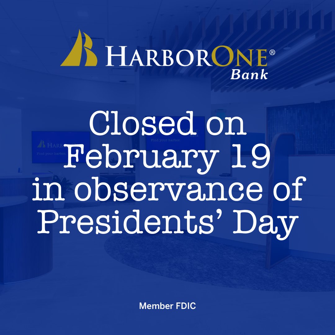 HarborOne Bank will be closed Monday, February 19 in observance of Presidents’ Day. As always, our ATMs, Online & Mobile Banking remain available 24/7. Visit our website to find a location near you. #HarborOneBank