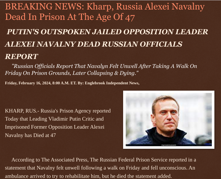 Friday, February 16, 2024
#BREAKINGNEWS: @Kharp @Russia @AlexeiNavalny #Dead In #Prison At The Age Of 47
#PUTINS OUTSPOKEN #JAILED #OPPOSITIONLEADER #AlexeiNavalny  #DEAD #RUSSIAN #OFFICIALS #REPORT @PolarWolf @PrisonCamp #worldnews @wireless_step @HRG_Media @LodiNJNews…