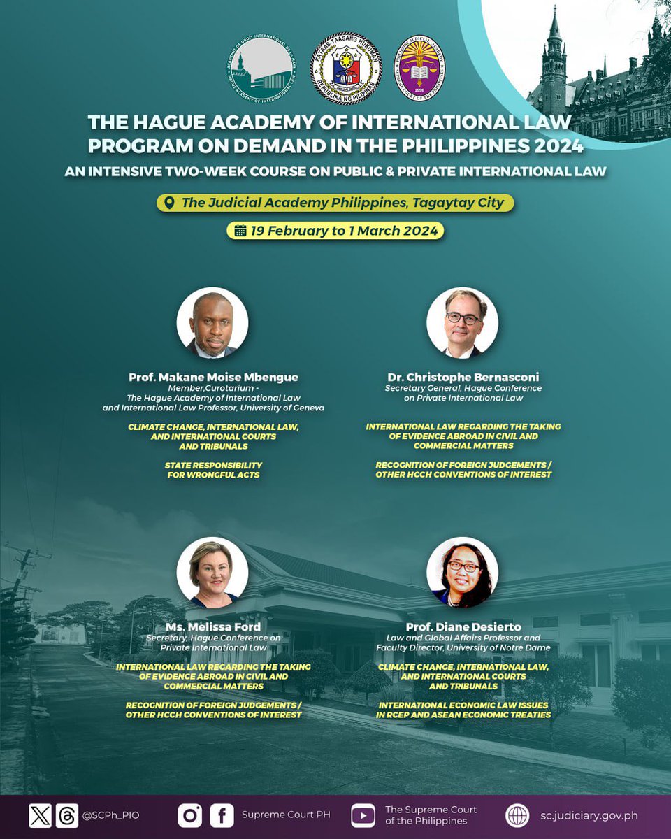 Upon invitation and with the support of the Supreme Court of the Philippines and the Philippine Judicial Academy, The Hague Academy of International Law (THAIL) will be conducting “Advanced Courses of The Hague Academy of International Law in the Philippines.”