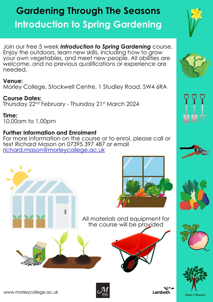 🌱 Free Gardening Course! 🌼 

Explore the joys of gardening from Feb 22nd - Mar 21st at Morley College's Stockwell Centre. 

Connect with nature, grow veggies, and make friends! 

Contact Richard Mason at 07395 397 487 or richard.mason@morleycollege.ac.uk. #SpringGardening 🌿🌻