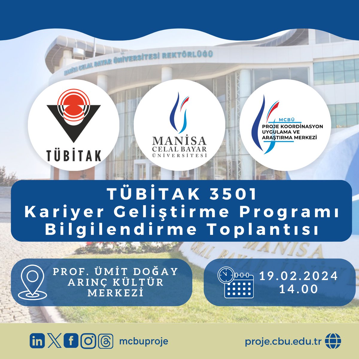 TÜBİTAK 3501 Kariyer Geliştirme Programı Bilgilendirme Toplantısı 19 Şubat Pazartesi günü 14.00’te Prof. Ümit Doğay Arınç Kültür Merkezi’nde gerçekleştirilecektir. Bilgilendirme toplantımıza ilgilenen tüm hocalarımız davetlidir.
#TÜBİTAK #mcbu #mcbuproje