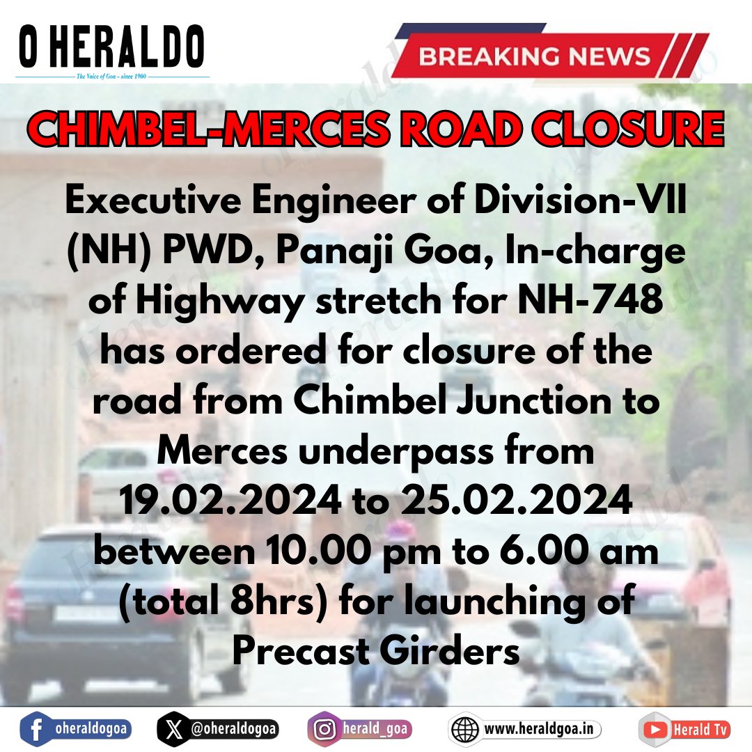 CHIMBEL-MERCES ROAD CLOSURE PUBLIC NOTICE

#Goa #PublicNotice #NH748  #RoadClosure