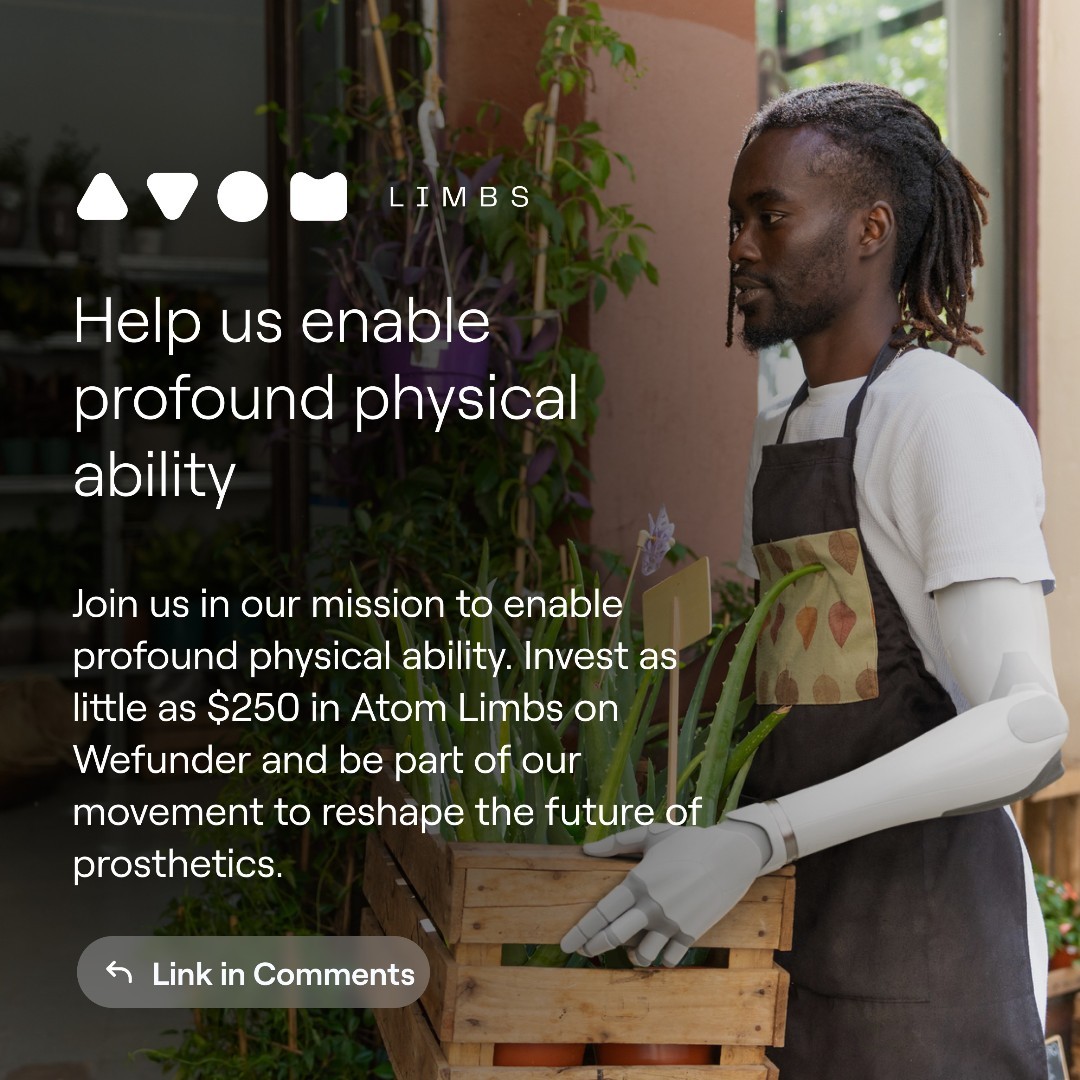 AtomBodies's tweet photo. Join us in our mission to enable profound physical ability.

https://t.co/6lowu5AlSw

Invest as little as $250 in Atom Limbs on Wefunder and be part of our movement to reshape the future of prosthetics. https://t.co/gCwTa4S5YI