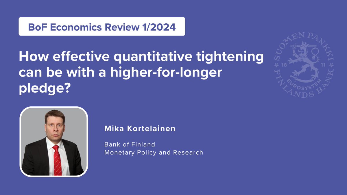 BoF Economics Review 1/2024 Mika Kortelainen: How effective quantitative tightening can be with a higher-for-longer pledge? 
🔗 publications.bof.fi/handle/10024/5…

#MonetaryPolicy #QuantitativeTightening #ForwardGuidance