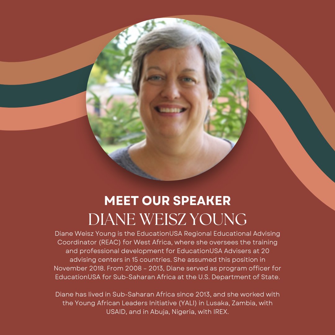 We are thrilled to introduce our speaker, Diane Weisz Young. Diane is the EducationUSA Regional Educational Advising Coordinator (REAC) for West Africa. 
Diane will address important questions to enable participants gain clarity on areas that matter most to them.
#OAC #Education