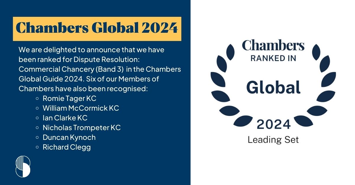 We are delighted to announce that six of our Members of Chambers have been recognised in the <a href="/ChambersGuides/">Chambers and Partners</a> Global Guide 2024, and that we have also been ranked for Dispute Resolution: Commercial Chancery (Band 3). Thank you to all our clients who have provided feedback!