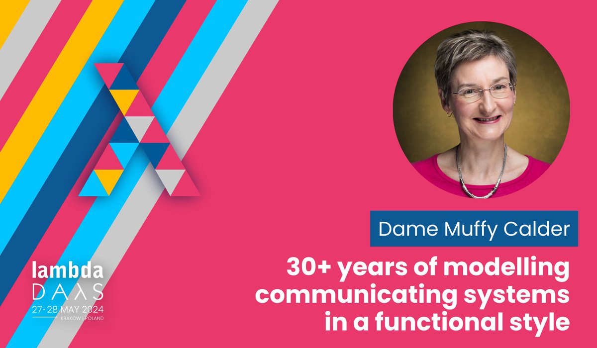 Dive into 30+ years of modelling communicating systems in a functional style with Dame Muffy Calder! In her keynote talk, she will reflect on how her research has evolved, lessons from the past and future challenges. Book your spot and see you in Kraków! lambdadays.org