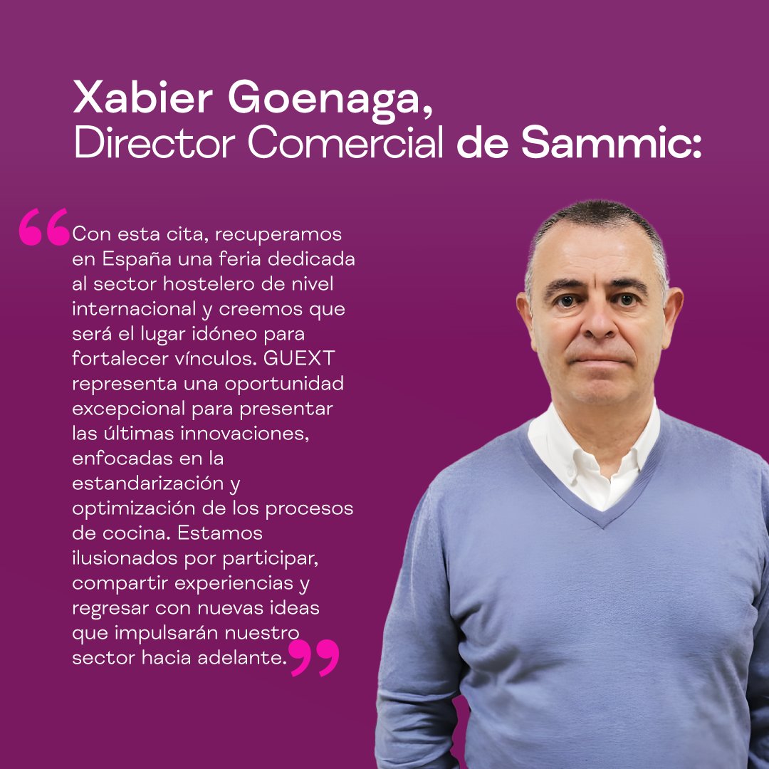 👉 <a href="/SammicSL/">Sammic S.L.</a>, uno de los líderes en fabricación de equipos para cocinas profesionales, se une a #Guext. Xabier Goenaga, su director Comercial, destaca que este encuentro es una oportunidad para presentar innovaciones y fortalecer vínculos en la industria hostelera.