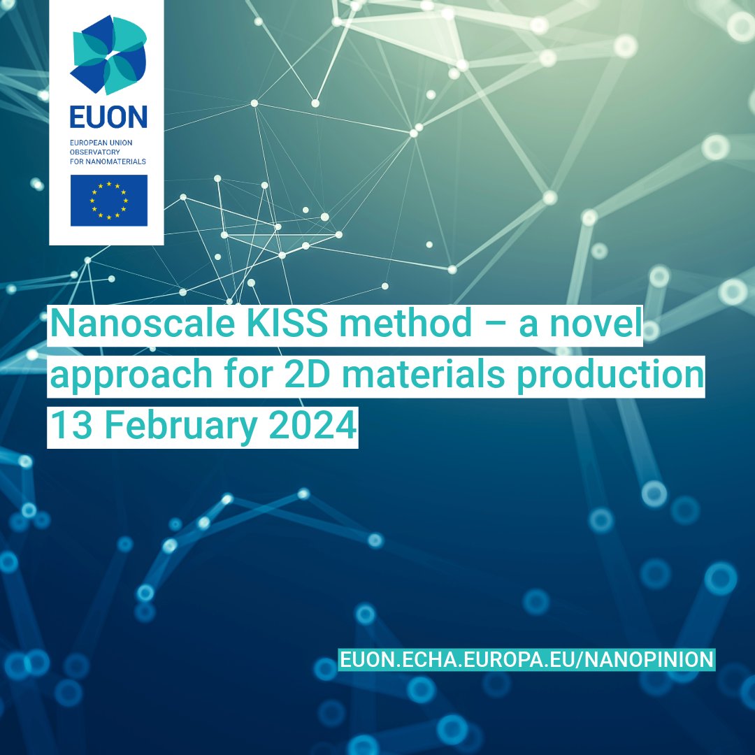 EU_ECHA's tweet photo. #EUON - Read our latest Nanopinion on the new Kinetic In situ Single-layer Synthesis (KISS) method which produces larger 2D materials in a simple and clean way, and elaborate on its potential for the future applications🔗https://t.co/cFU3ZMUUzw https://t.co/B68efjvn1H