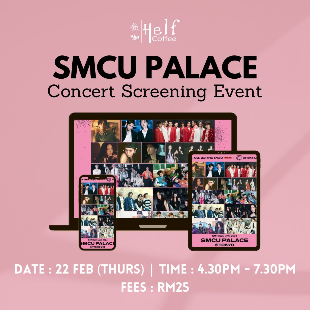 helf_coffee's tweet photo. #SMCU Palace @ Tokyo Online #Screening 💕

📆: Feb 22 (Thurs)
⏰: 4.30pm - 7.30pm
💰: RM25
RSVP: https://t.co/ScGPGi2dWW (link in bio)

‼️LIMITED SEATS‼️

#sm #smtown #smtownlive #smtownlive2024 #smtownlivetokyo #smcupalace #smcupalacetokyo #pasarsm @SMTOWNGLOBAL 

T&amp;C Applies. https://t.co/RM3csZxKZV