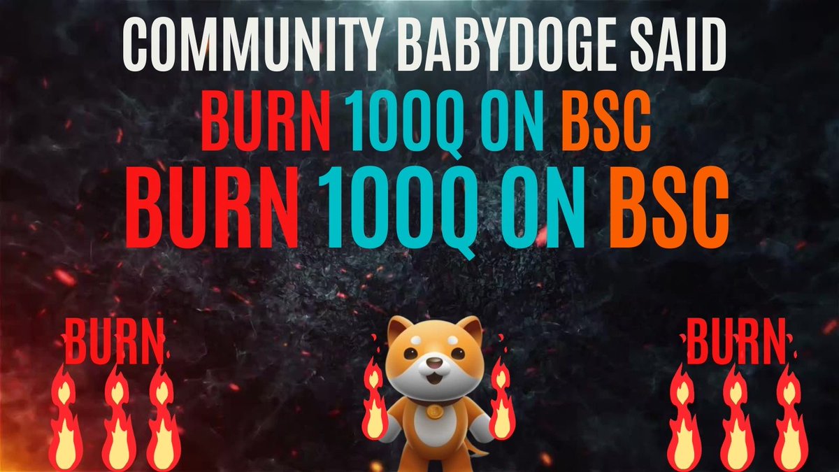 Babydogehub's tweet photo. Hey @babydoge 🚀🚀
community is screaming burn 100 quadrillion on BSC 🔥 #BabyDoge https://t.co/ybjR2GAbFl