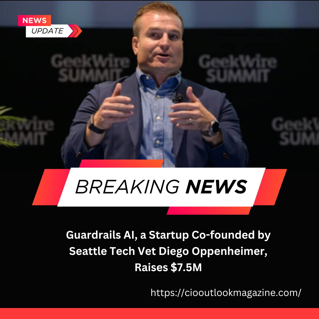Ciooutlook_mag's tweet image. Guardrails AI, a Startup Co-founded by Seattle Tech Vet Diego Oppenheimer, Raises $7.5M

shorturl.at/ehnyM

#GuardrailsAI #buildingAIapplications #PacificNorthwestentrepreneurialscene #ciooutlook