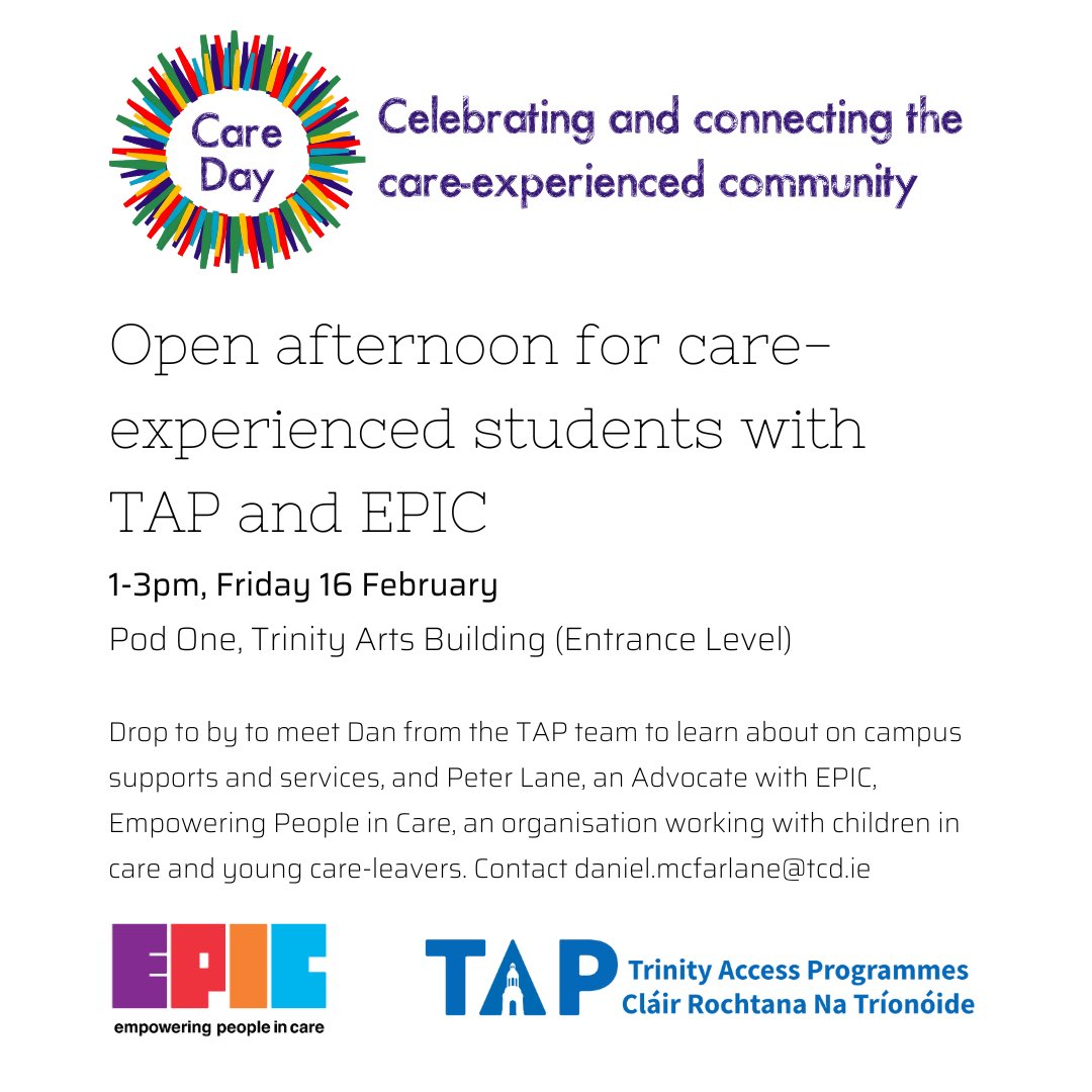 TAP (@accesstcd) on Twitter photo For #CareDay24 and we're hosting an Open Afternoon with <a href="/epicireland/">EPIC, Empowering People in Care</a> for care-experienced students, TCD staff and students interested in learning more about TAP. Dan will be joined by EPIC Advocate Peter from 1 pm - 3 pm. For #CareDay24 and we're hosting an Open Afternoon with <a href="/epicireland/">EPIC, Empowering People in Care</a> for care-experienced students, TCD staff and students interested in learning more about TAP. Dan will be joined by EPIC Advocate Peter from 1 pm - 3 pm.