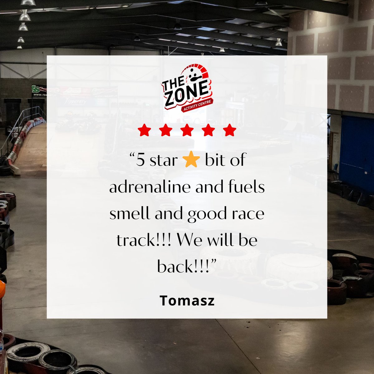 Thank you, Tomasz, for the 5 star review! 🙏 

We appreciate you taking the time to share your experience. Looking forward to having you back for more karting! 🏁 🏎️ 🌟 🌟 🌟 🌟 🌟

For more on The Zone, visit: thezone.ie