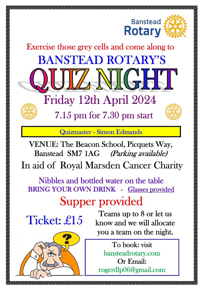 #Banstead Charity Quiz join us!   @MVRotary @LHRotary @EpsomRotary @CheSutRotary @AshteadRotary @networkista @RedhillRRotary @RotaryCoulsdonM @RotaryCaterham @KingstonRotary @twickenhamrota3 @wokingdrotary @DorkingRotary @WallingtonRota1 @CenSussexRotary @PurleyRotary #Rotary