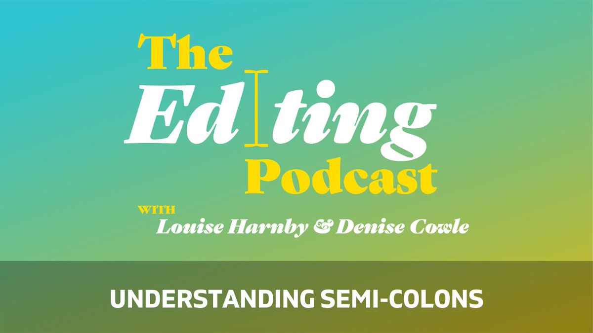 On The Editing Podcast: Louise and Denise talk about semi-colons; what their function is; and how to use them in fiction and non-fiction! bit.ly/3XoxiLp