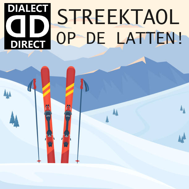 Kommende twee week gien LIVE-oetzending van Dialect Direct umdat we op de latten gaot. Gao je ok op wintersport en koj in Pinzgau terecht, dan kuj daor het Pinzgauer Dialect heuren. Woj der meer over weten? Kiek dan is een moil op dizze webstee: 
skiinformatie.nl/kun-jij-dit-oo….