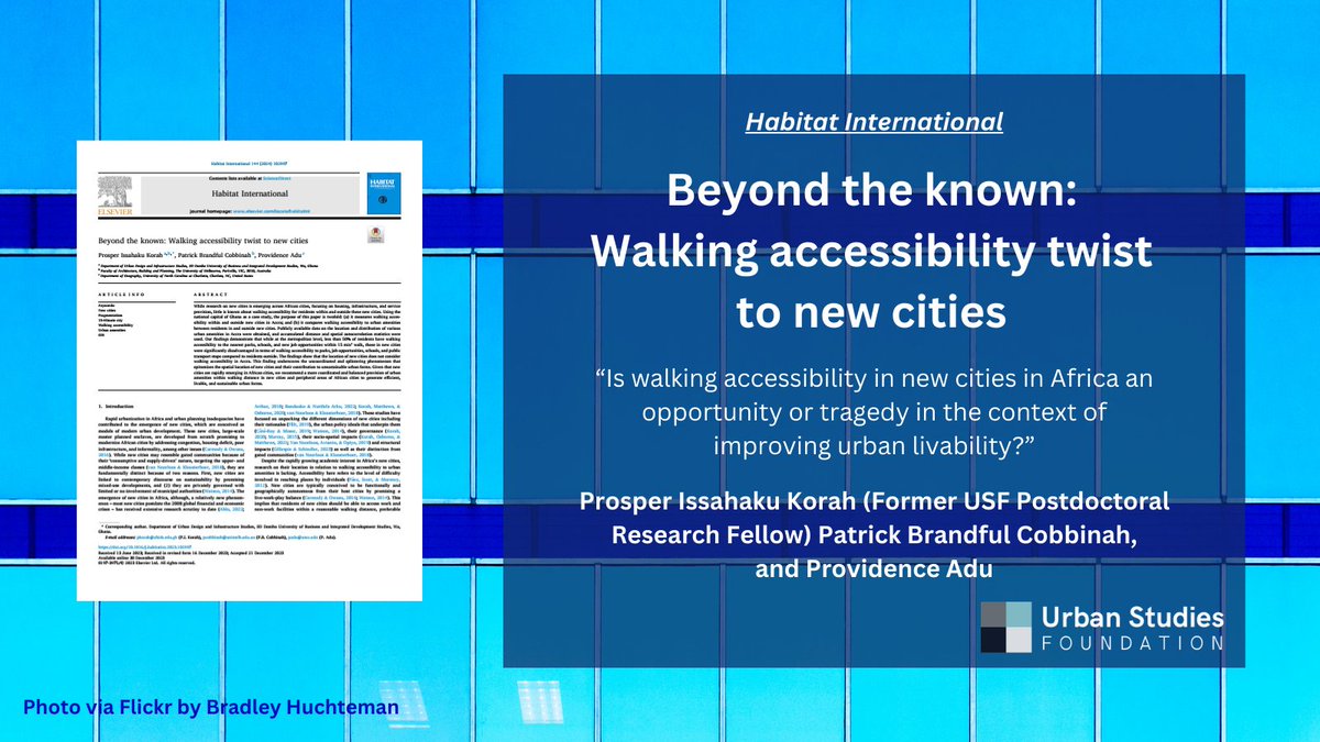 New paper! 'Beyond the known: Walking accessibility twist to new cities' by Former USF Postdoctoral Research Fellow @PI_Korah, Patrick Brandful Cobbinah, and Providence Adu. Read it here: ow.ly/1VUI50QBVLV