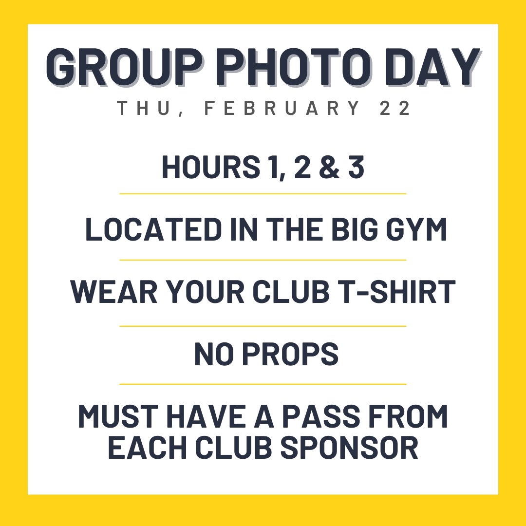 ❗ SAVE THE DATE ❗ Group photo day is on Thursday, Feb. 22. Please see Mrs. Kiel in room 131 with any questions. Photos will run on time and will not be retaken.