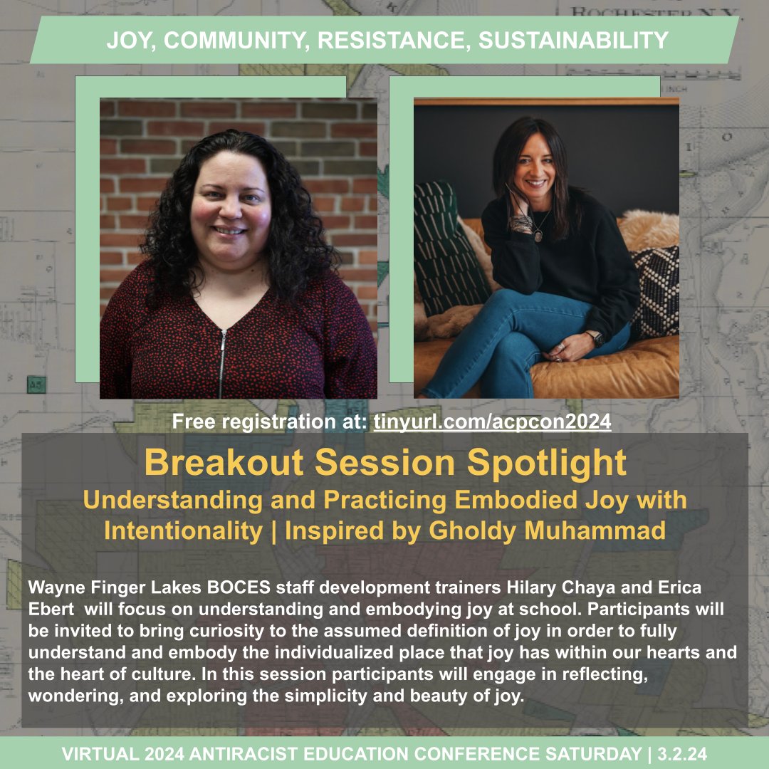 3/2/24 Antiracist Education Conference Spotlight: Wayne Finger Lakes BOCES staff development trainers <a href="/HilaryKChaya/">Hilary Chaya</a> and Erica Ebert are presenting on Understanding and Practicing Embodied Joy with Intentionality | Inspired by <a href="/GholdyM/">Gholdy Muhammad</a> 
Register at tinyurl.com/acpcon2024
