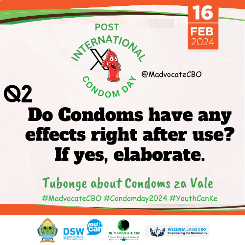 Q2. Do condoms have any effects right after use? If yes, elaborate #MadvocateCBO #Condomday2024 #YouthCanKe @DSWKenya @WejaCBO @SafeKenya1
