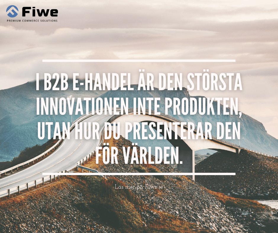 FiweCommerce's tweet photo. I B2B e-handel är den största innovationen inte produkten, utan hur du presenterar den för världen. https://t.co/DVASKvyVtX https://t.co/IJ3aPD6KbA