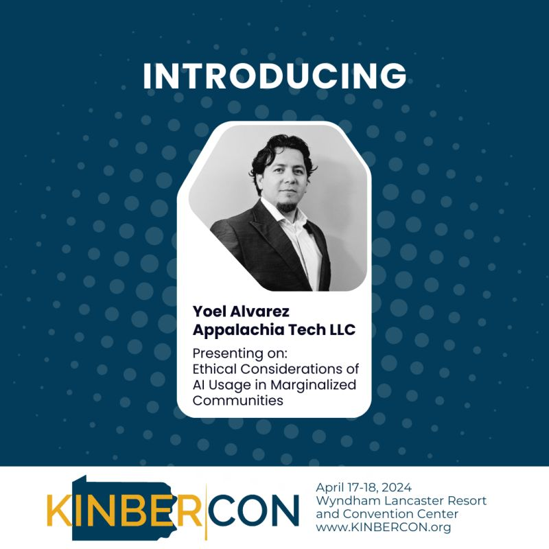 Excited to share that Yoel Alvarez will be joining us as a presenter at #KINBERCON 2024! Yoel, a vCISO/Sr Security Engineer, will delve into the Ethical Considerations of AI Usage in Marginalized Communities. Don't miss this thought-provoking session. <a href="/AppalachiaTech/">Appalachia Technologies</a>