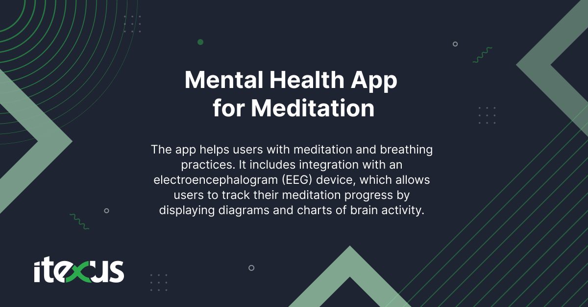 Here's how Itexus implemented an idea of developing a mental health app focused on meditation and breathing practices.

➡️  bit.ly/49i3KEm

#mentalhealth #mentalhealthapp #appformeditation