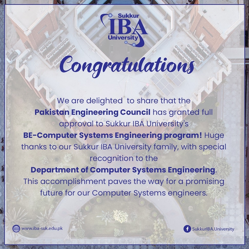 The Sukkur IBA community congratulates the Department of Computer Systems Engineering on this noteworthy accomplishment.