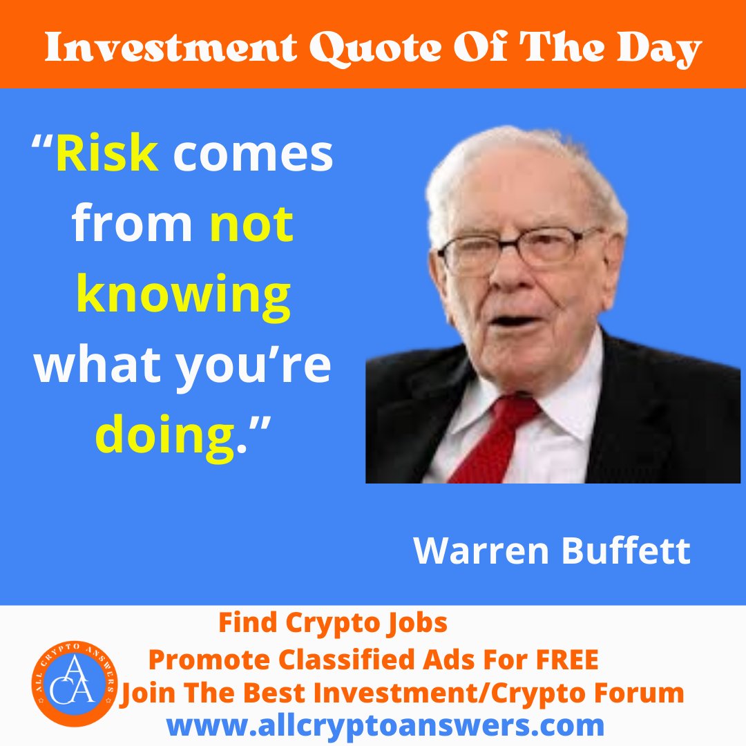 “Risk comes from not knowing what you’re doing.” – Warren Buffett.

#investmentquote #cryptoquote #investment #WarrenBuffett #Allcryptoanswers #quotes