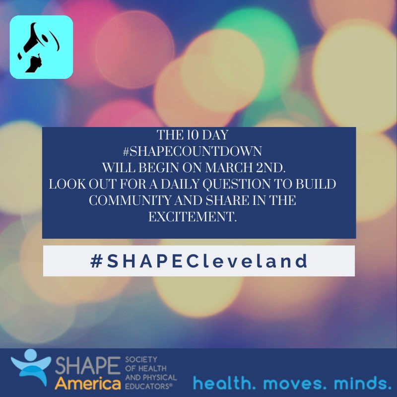 The 10 day
#SHAPECountdown
SlowChat to
#SHAPECleveland 
will begin on March 2nd.
Look out for a daily question to build community and share in the excitement.

#SpeakOutDay
#PhysEd
#HealthEd