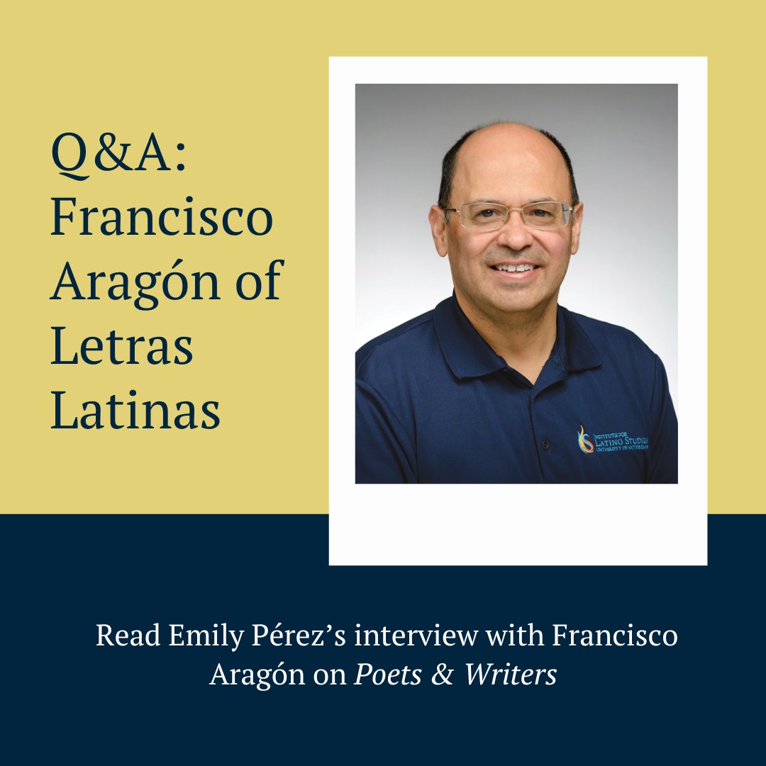 Read Emily Pérez's interview with Francisco Aragón on @poetswritersinc. In the interview he talks about Letras Latinas' history, present work, and what he hopes for the future. pw.org/content/qa_fra…