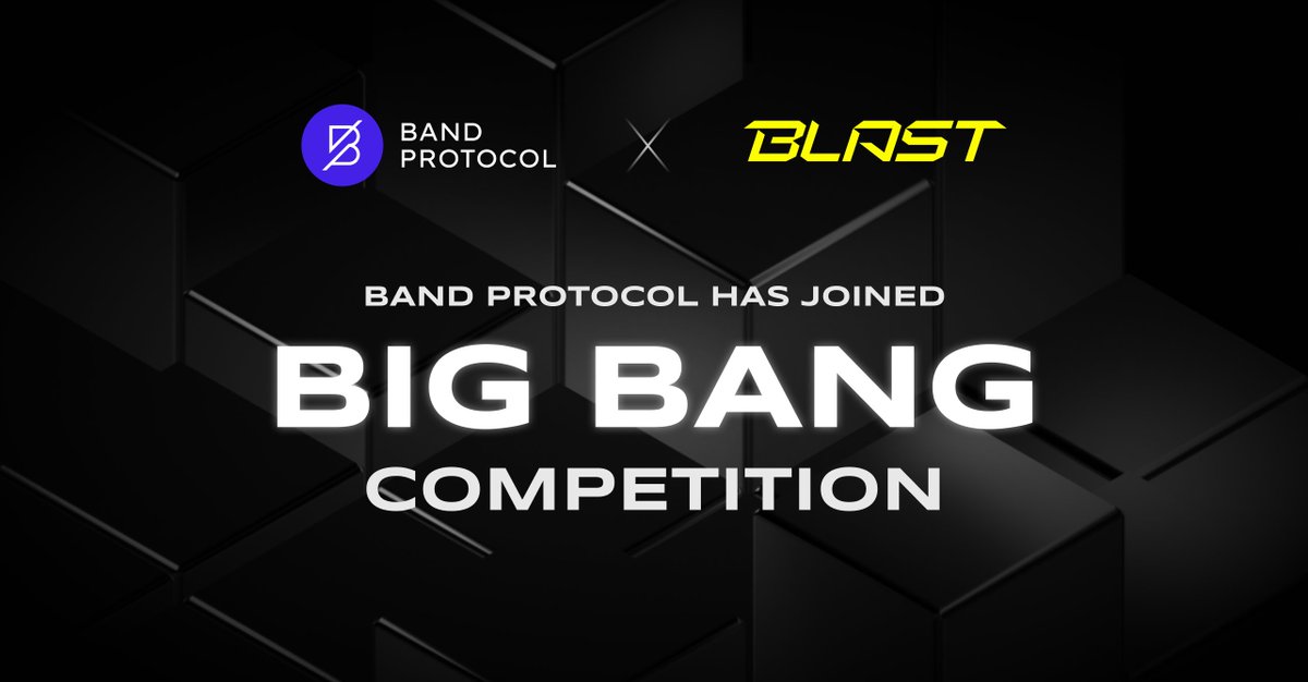 BandProtocol's tweet photo. 💥 Band Protocol is thrilled to participate @Blast_L2's Big Bang Competition! 💥 

This marks the expansion of our data oracle solution to Blast, equipping developers with a customizable, secure, and decentralized price feed data solution for Web3 applications on Blast! Get ready for the era of innovation with #BANDONBLAST! 
.
 #bandprotocol