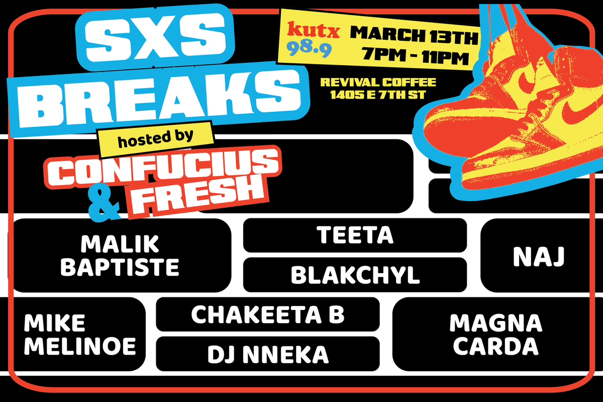 TheBreaksKUTX's tweet photo. Our official @sxsw showcase is back!!

The 2024 SXSBREAKS line-up, presented by @KUTX &amp; hosted by our guys @confuciusjones &amp; @freshxknight 

Performances by @L1LNAJ @malikbaptiste @blakchyl0202 @TheTeeta @MIKEMELINOE @ChakeetaB @MagnaCarda 

Wednesday, March 13th Revival Coffee https://t.co/xjwQAdL1w2