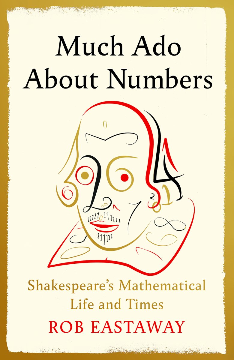 Exciting news: here's the cover of my book about Shakespeare and maths, coming out in April. 
I spent the last two years researching it, which took me from Portsmouth to Keswick via Stratford-upon-Avon. The most fun I've ever had on a book project.