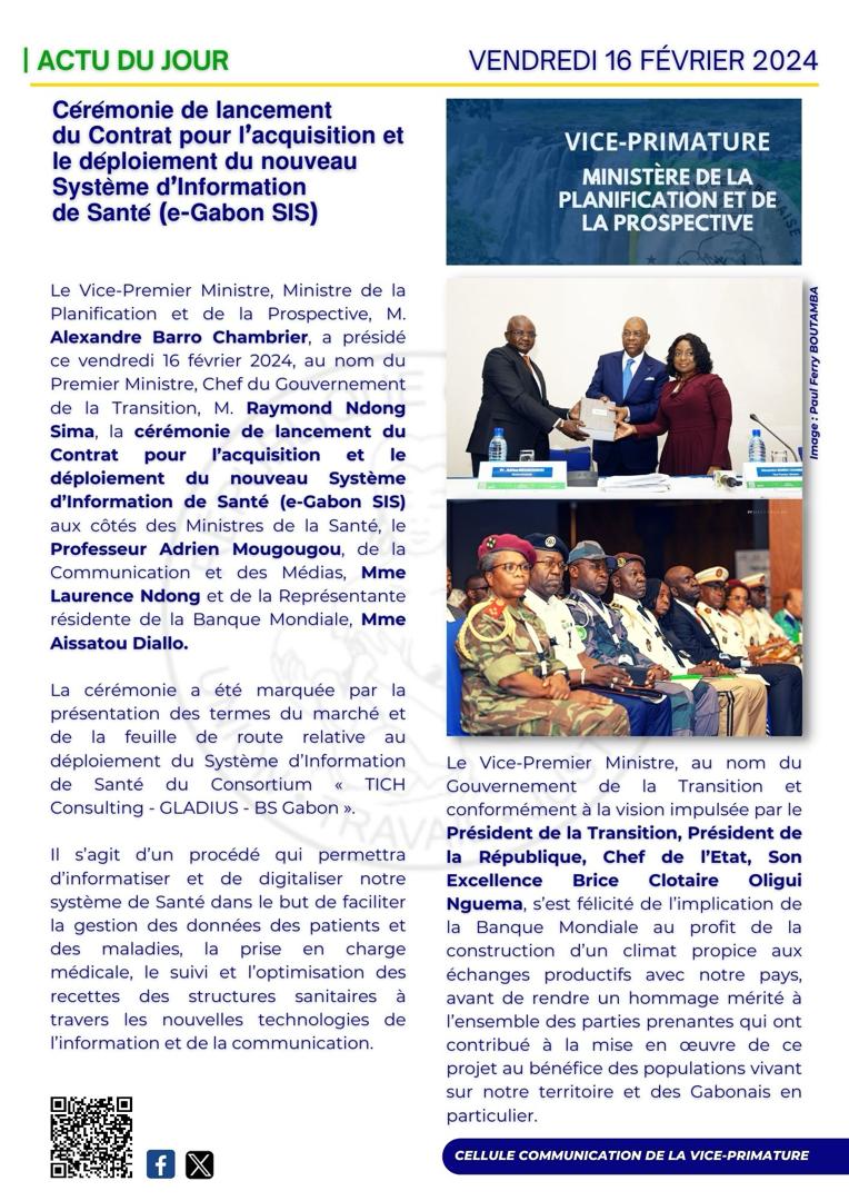Le Vice-Premier Ministre, Ministre de la Planification et de la Prospective, M. Alexandre Barro Chambrier, a présidé ce jour, la cérémonie de lancement du Contrat pour l’acquisition et le déploiement du nouveau Système d’Information de Santé (e-Gabon SIS). shorturl.at/stwAJ