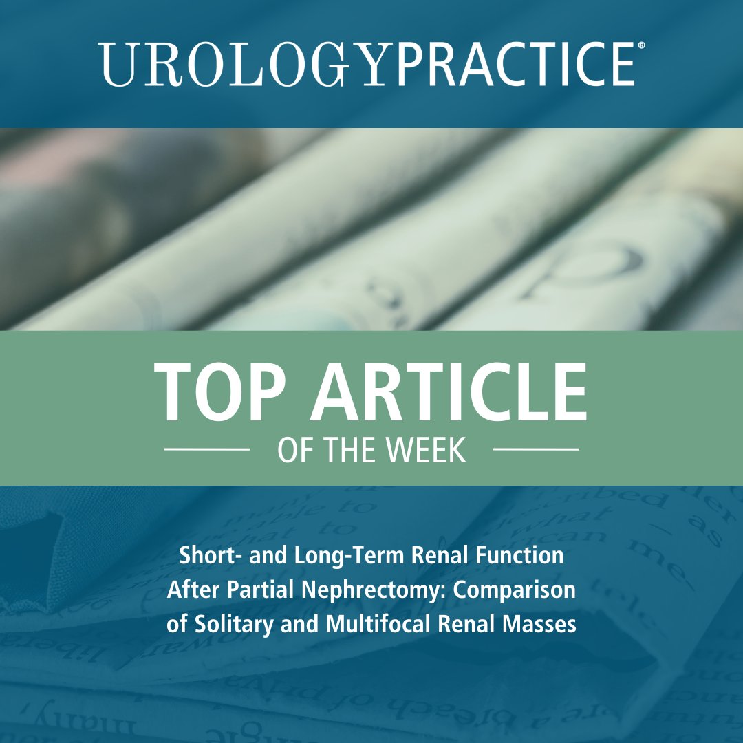 🏆 Top Article of the Week! ➡️ Short- and Long-Term Renal Function After Partial Nephrectomy: Comparison of Solitary and Multifocal Renal Masses Read here ➡️ bit.ly/48gbLs9