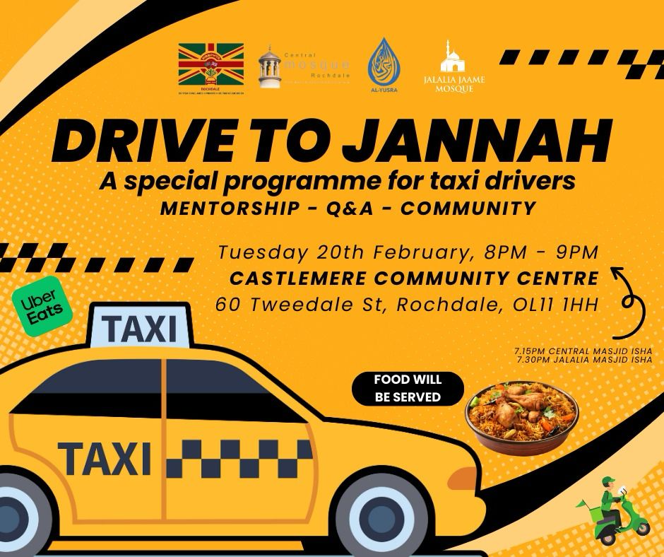 AlYusraUK's tweet photo. 🚖 Drive To Jannah 🚖 

A unique event for taxi drivers amongst our scholars to find out how we can be leaders of the ummah while also driving our taxis 🤔 

📍Castlemere Community Centre
🗓️ Tuesday 20th February 
🕑 8PM - 9PM (Isha 7.15pm)
🥘 Food will be served

PLEASE SHARE‼️ https://t.co/9WAGWzLRIe