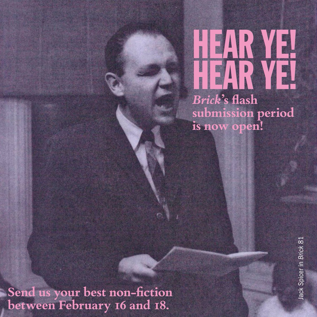 Surprise! Surprise! We're open for submissions!

Shower us with your best non-fiction this weekend. No matter the topic,  please send (via Submittable) your finest, most polished literary non-fiction between now and February 18.

Find more info at brickmag.submittable.com/submit.