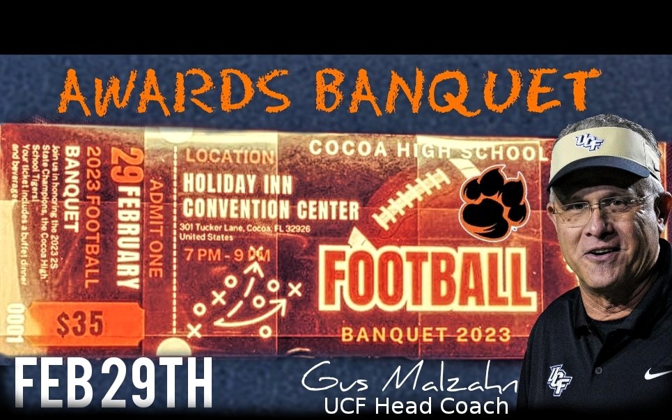 Cocoa Football Banquet! Feb 29th 7-9PM Space Coast Convention Center Tickets: $35(Players FREE!) Guest speaker Gus Malzahn Purchase tickets via CashApp $CocoaTigersBooster. Don't forget to include the names of each ticketholder in the memo section. #TigerPride #GusMalzahn #Zone6