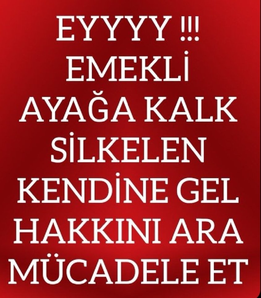 Emekliye geldimi Bütceyi zorladık 3.000 TL den fazla veremeyiz diyorlar 

Emekli millet vekillerini geldimi 230.000 TL seve seve veriyorlar 

EY EMEKLİ AYAGA KALK SİLKELEN KENDİNE GEL HAKKINI ARA MÜCADELE ET 
31 Mart'ta tepkini GÖSTER

#YiyenKalktıEmekliKaldı