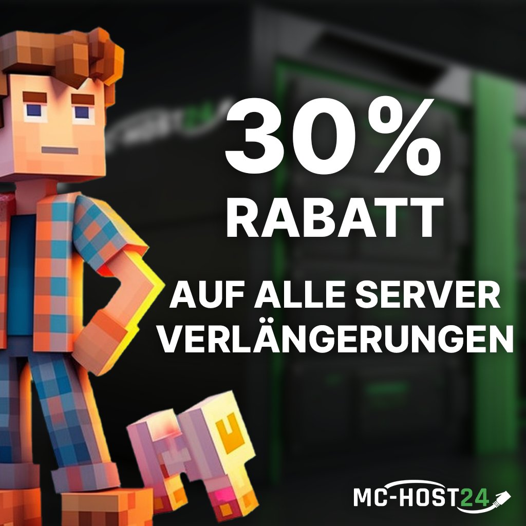🚨  Alle Kunden aufgepasst 🚨 

Aktuell können alle Server mit bis zu 30 % Rabatt verlängert werden. 
Die Aktion ist über das Wochenende verfügbar.  🤩

Wir wünschen viel Spaß und ein schönes Wochenende 💚

👉 Link zur Aktion: mc-host24.de/account