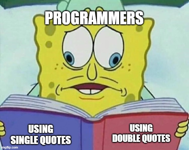 daboigbae's tweet image. As a programmer - single or double quotes?