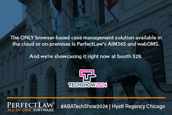 PerfectLaw's tweet photo. Hey #ABATechShow legal pros! Elevate your firm with PerfectLaw's AIM365 and webDMS - the ONLY browser-based case management system in the cloud AND on-premises! If you can't make it today, schedule your demo at https://t.co/fGORvHe2eu https://t.co/4r5VkJwrzL
