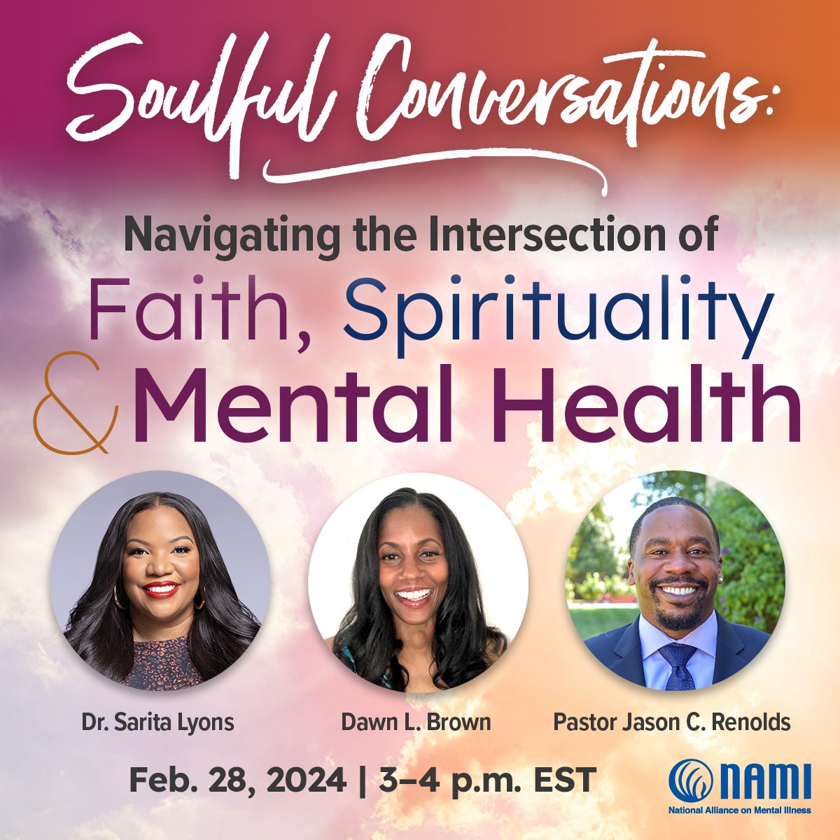 NAMICommunicate's tweet image. On February 28 at 3 p.m. EST, NAMI will be hosting “Soulful Conversations”, a virtual town hall exploring the intersection of faith, spirituality and mental health and the role spiritual communities play in the recovery journey. Register here: bit.ly/4bzXb1P